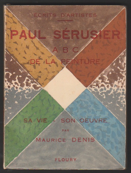 PAUL SRUSIER ABC DE LA PEINTURE SA VIE - SON OEUVRE